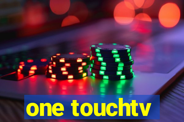 one touchtv